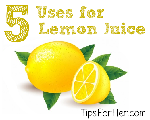 5 Uses for Lemon Juice