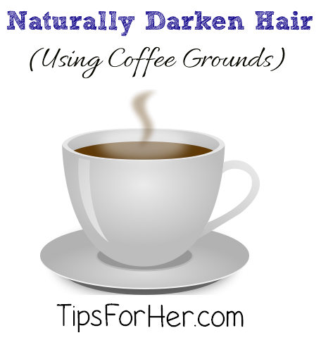 Naturally Darken Hair Using Coffee