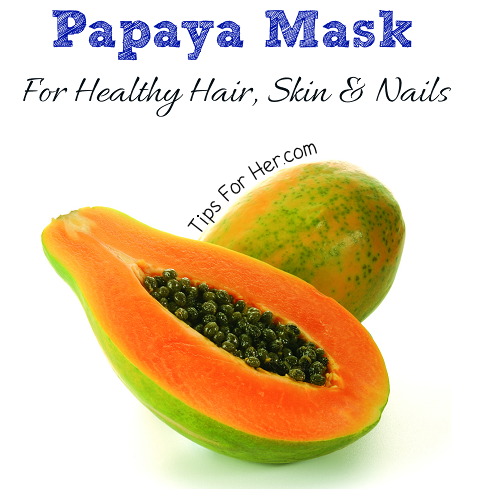 Papaya Mask for Healthy Hair Skin & Nails