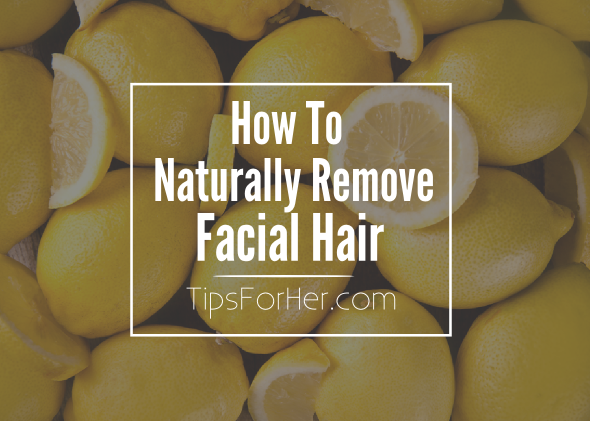 How To Remove Facial Hair