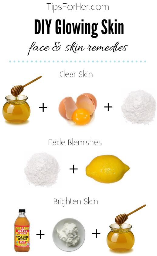 DIY Glowing Skin - face & skin remedies