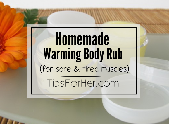 Homemade Warming Body Rub