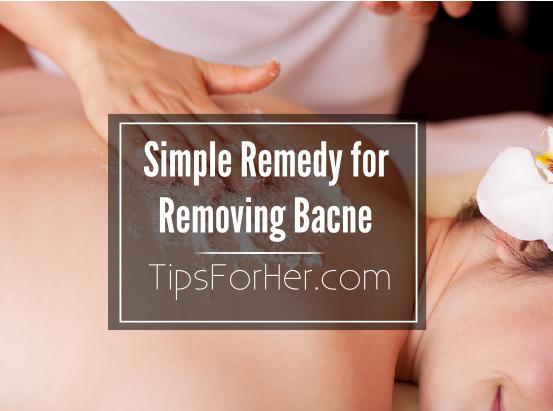Simple Remedy for Removing Bacne