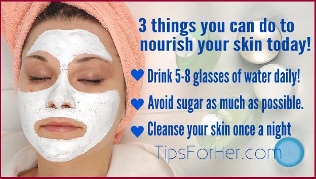 3 Ways You Can Nourish Your Skin Today!